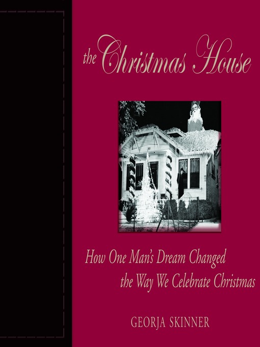 Title details for The Christmas House by Georja Skinner - Available